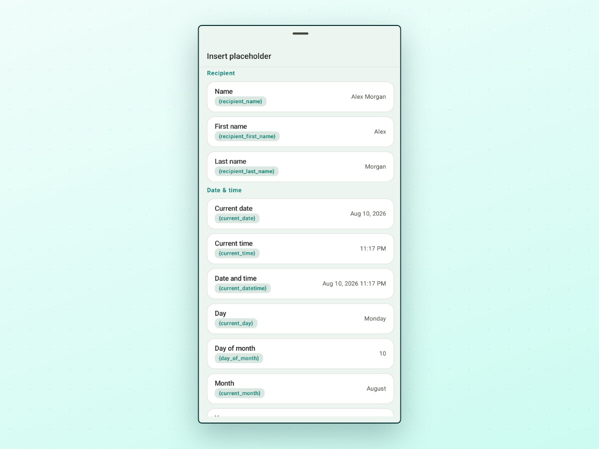 PlannedPing's full Insert placeholder screen on Android, grouped into Recipient and Date & time. Each row lists a token and the live value it resolves to: {recipient_name} to Alex Morgan, {recipient_first_name} to Alex, {recipient_last_name} to Morgan, {current_date} to Aug 10 2026, {current_time} to 11:17 PM, {current_datetime} to Aug 10 2026 11:17 PM, {current_day} to Monday, {day_of_month} to 10, and {current_month} to August